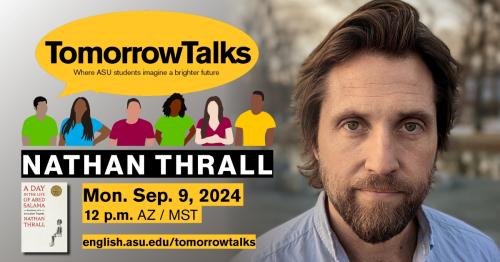 Image advertising the September 2024 ASU TomorrowTalks event with Nathan Thrall discussing his Pulitzer Prize-winning nonfiction book.