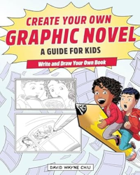 Create Your Own Graphic Novel book cover