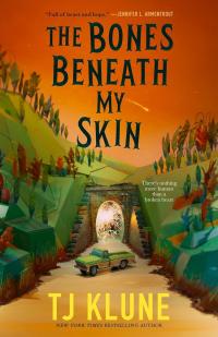 Courtesy cover of the novel 'The Bones Beneath My Skin' by TJ Klune